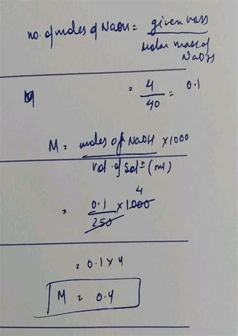 Problem 1.7 Calculate the molarity of NaOH in the solution prepared by dissolving its 4 g in ...