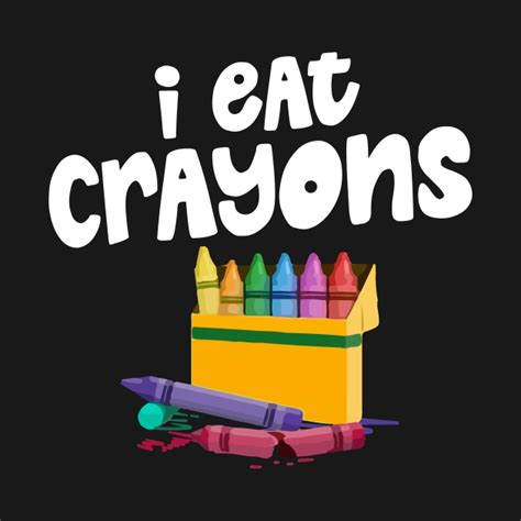 I Eat Crayons - Funny Child Coloring Artists - I Eat Crayons - T-Shirt | TeePublic