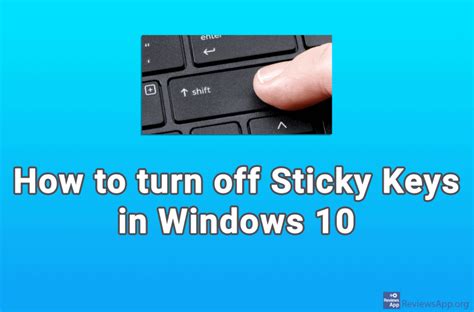 How to turn off Sticky Keys in Windows 10 ‐ Reviews App