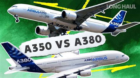 The Airbus A380 vs A350 - What Plane Is Best? - YouTube