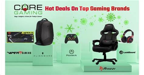 Core Gaming Continues Hot Deals On Top Gaming Brands