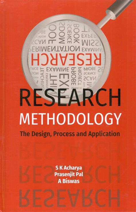 Research Methodology the Design, Process and Application