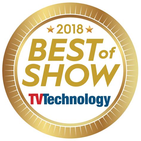 TV Technology Announces Recipients of Best of Show Awards for the 2018 ...