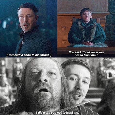 Petyr Baelish/ Bran Stark/ Ned Stark | Game of thrones quotes, Game of thrones instagram, Got ...