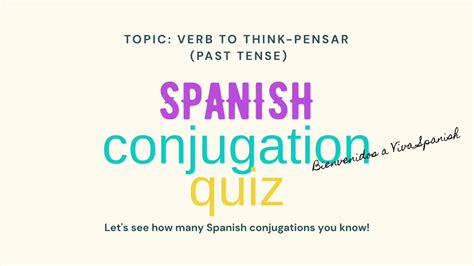 TO THINK- PENSAR: Spanish Irregular Verb Conjugation Quiz | Past Tense ...