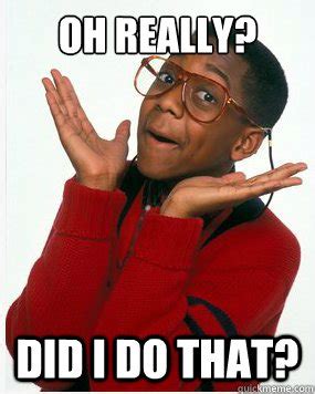 Whooops Did I do that? - Steve Urkel Whoops - quickmeme