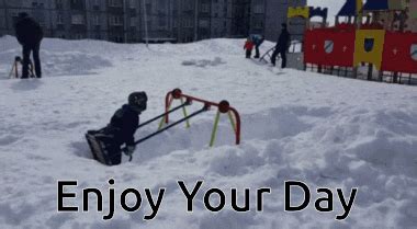 Snow Enjoy Your Day Quotes GIF - Snow Enjoy your day quotes Enjoy your day - Discover & Share GIFs