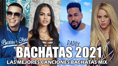 BACHATAS ROMÁNTICAS MIX 2021 - ROMEO SANTOS, PRINCE ROYCE, AVENTURA, SHAKIRA, NATTI NATASHA ...