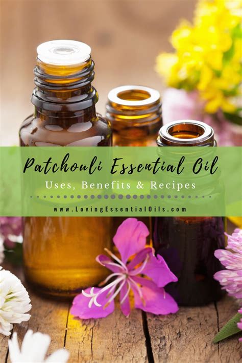 Patchouli Essential Oil Uses, Benefits and Recipes Spotlight – Loving Essential Oils