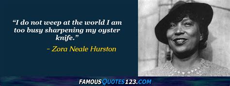 Zora Neale Hurston Quotes - Famous Quotations By Zora Neale Hurston ...