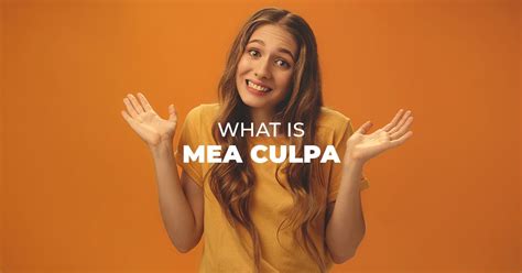 “Mea Culpa”—Definition, Meaning & Examples of Usage