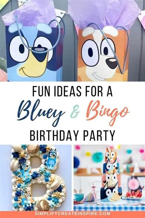 Bluey Birthday Party Ideas Kids Will Love | Simplify Create Inspire