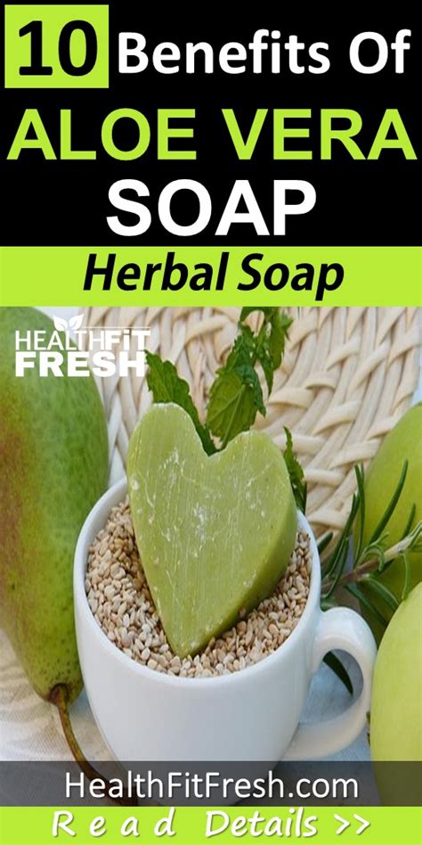 Top 10 Benefits of Aloe Vera Soap: Herbal Soap - Health Fit Fresh