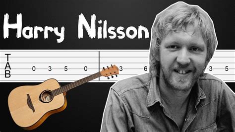 Everybody's Talkin' - Harry Nilsson Guitar Tabs, Guitar Tutorial ...