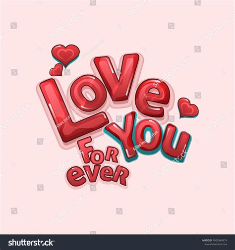 15,068 You Loved Forever Images, Stock Photos, 3D objects, & Vectors ...