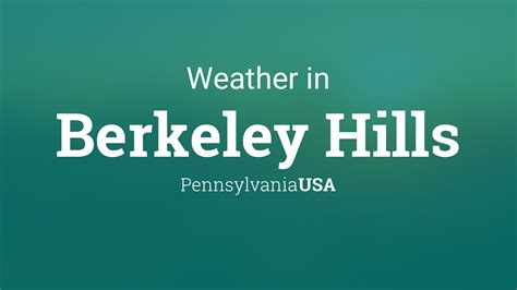 Weather for Berkeley Hills, Pennsylvania, USA