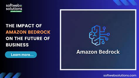 The impact of Amazon Bedrock on the future of business : r/AWS_cloud