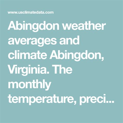 Abingdon weather averages and climate Abingdon, Virginia. The monthly temperature, precipitation ...