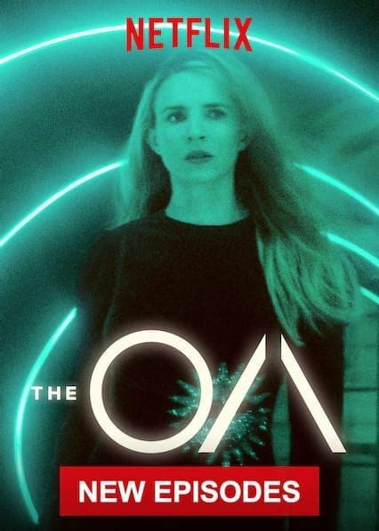 The OA Season 2: Netflix VP Talks New Episodes and Confirms 5 Seasons - What's on Netflix