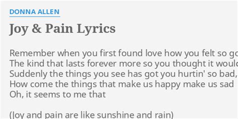 "JOY & PAIN" LYRICS by DONNA ALLEN: Remember when you first...