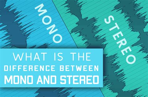 Mono VS Stereo - Which One Should You Use - And Why!