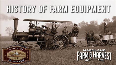 This History of Farm Equipment from Then to Now | Maryland Farm & Harvest - YouTube