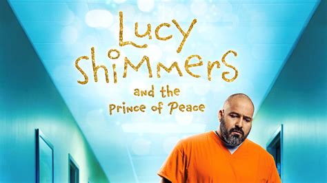 Watch Lucy Shimmers and the Prince of Peace (2020) Full Movie Free Online - Plex