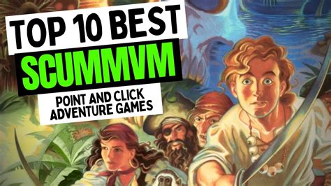 TOP 10 BEST ScummVM Games [Ranked List]: The Most Intense Gaming Experiences - YouTube