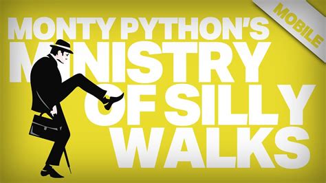 Monty Python's Ministry of Silly Walks | Mobile - YouTube