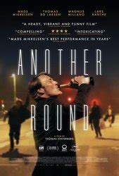 Another Round (2020) Pictures, Trailer, Reviews, News, DVD and Soundtrack