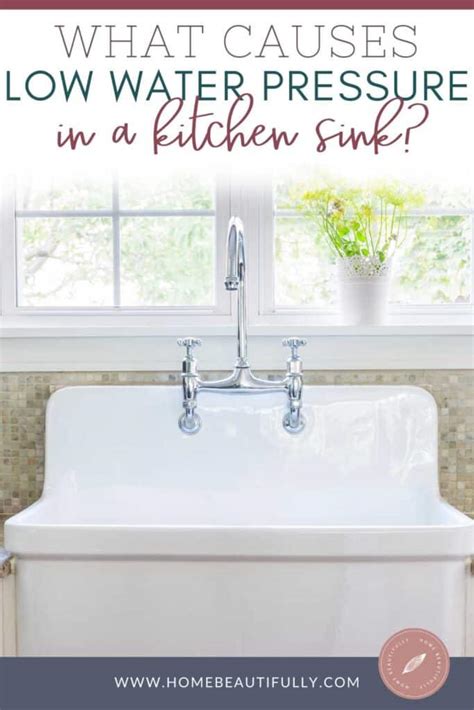 What Causes Low Water Pressure in a Kitchen Sink?