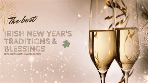 The Best Irish New Year's Traditions And Irish New Year's Blessings