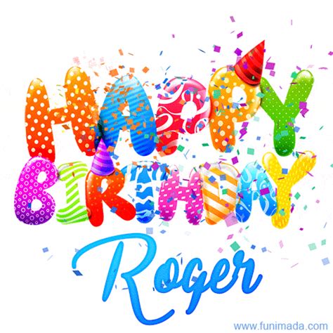 Happy Birthday Roger - Creative Personalized GIF With Name | Funimada.com