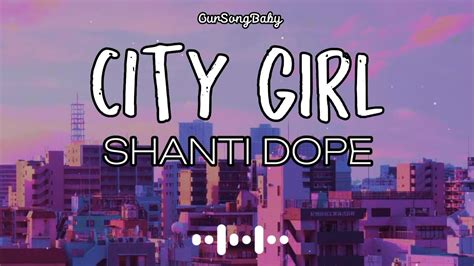 City Girl | Shanti Dope Lyrics - YouTube