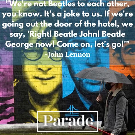 65 John Lennon Quotes About The Beatles, Music, Life, Yoko - Parade