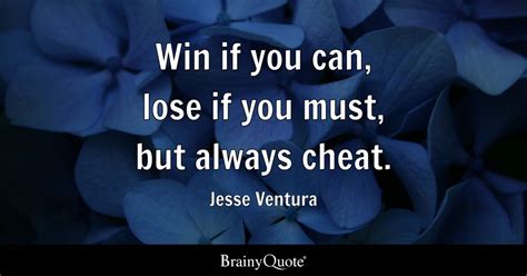 Jesse Ventura - Win if you can, lose if you must, but...