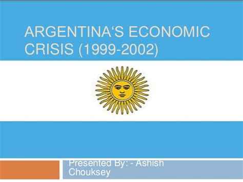 Argentine Economic Crisis (1999-2002)