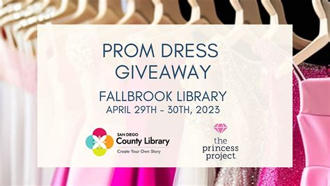 2023 Fallbrook County Library Pop-Up Prom Dress Giveaway, Fallbrook Branch Library, 28 April to ...