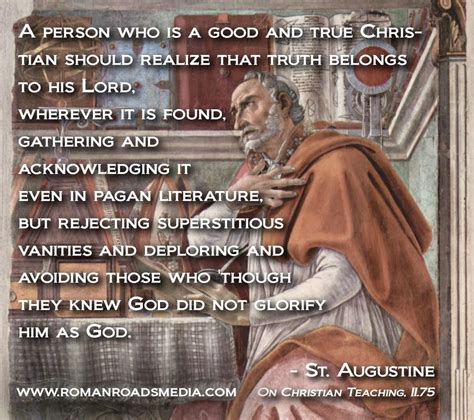 Augustine all truth is God's truth quote. A post on how Christians can borrow appropriately from ...