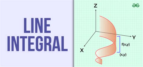 Line Integral: Definition, Formula, Applications, Examples