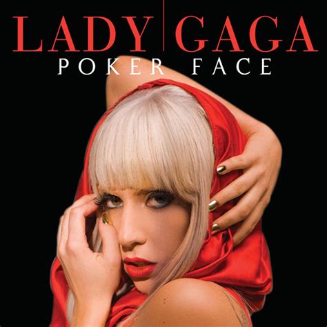 Lady Gaga - Poker Face - Single (2008) | Lady gaga poker face, Poker ...