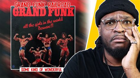 Grand Funk Railroad - Some Kind of Wonderful REACTION/REVIEW - YouTube