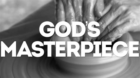 God's Masterpiece - YouTube