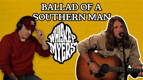 UK REACTION to WHISKEY MYERS - BALLAD OF A SOUTHERN MAN!! | The 94 Club - YouTube