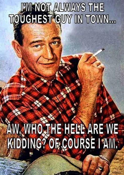 Tough Guy | John wayne movie quotes, John wayne quotes, John wayne