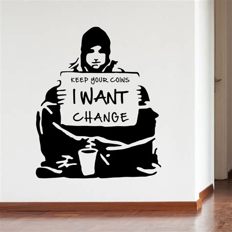 Banksy Change Wall Decal - WallsNeedLove | Banksy, Sticker wall art, Street art banksy