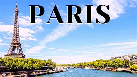 Paris Vacation Travel Guide | The Best Of Paris, France - YouTube