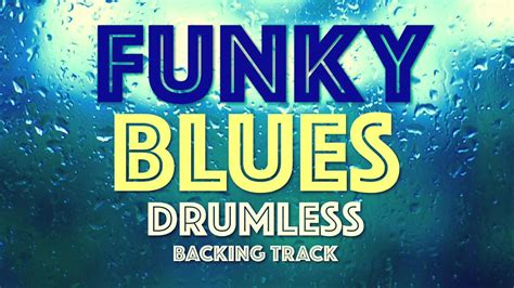 Funk Blues Drumless Backing Track 120 bpm - YouTube