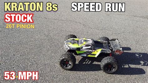 Arrma Kraton 8s speed run stock 26 pinion 53MPH RC speed run - YouTube