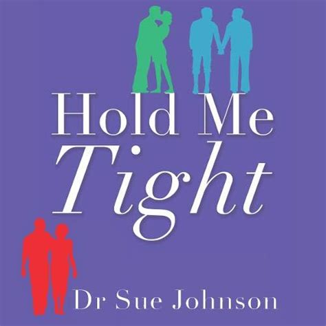 Hold Me Tight by Dr Sue Johnson | Audiobook | Audible.com